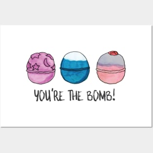 You're the Bomb (Bath Bombs) Posters and Art